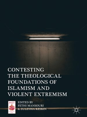 cover image of Contesting the Theological Foundations of Islamism and Violent Extremism